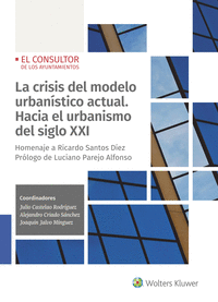 LA CRISIS DEL MODELO URBANISTICO ACTUAL: HACIA EL