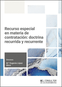 RECURSO ESPECIAL EN MATERIA DE CONTRATACION: DOCTRINA RECURRIDA Y