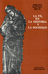 LA FE EN LA HISTORIA Y LA SOCIEDAD