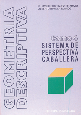 GEOMETRIA DESCRIPTIVA T.4 (SISTEMA DE PERSPEC