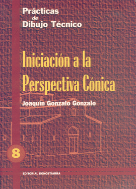 PRAC. DIBUJO TECNICO 8 - PERSPECTIVA CONICA