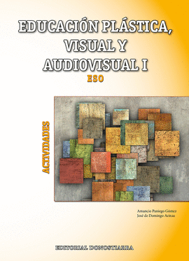 EDUCACIN PLSTICA, VISUAL Y AUDIOVISUAL I - ACTIVIDADES