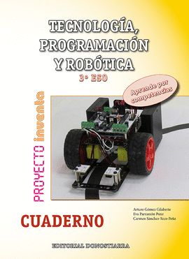 TECNOLOGA, PROGRAMACIN Y ROBTICA 3 ESO - CUADERNO - PROYECTO INVENTA