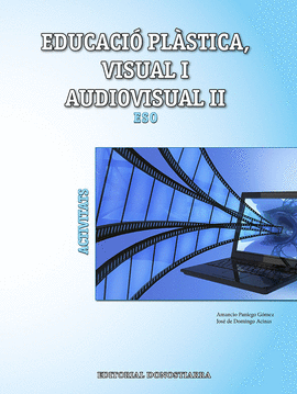 EDUCACI PLSTICA, VISUAL I AUDIOVISUAL II. ACTIVITATS