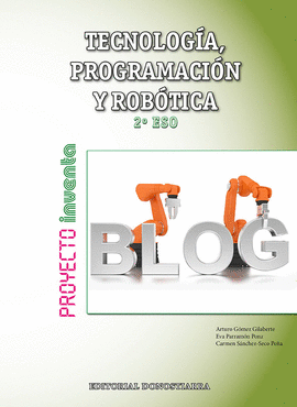 TECNOLOGA, PROGRAMACIN Y ROBTICA 2 ESO - PROYECTO INVENTA