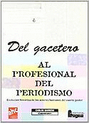 DEL GACETERO AL PROFESIONAL DEL PERIODISMO