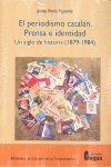 EL PERIODISMO CATAL�N (1879-1984)
