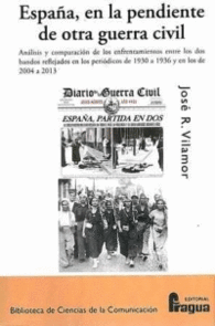 ESPA�A, EN LA PENDIENTE DE OTRA GUERRA CIVIL