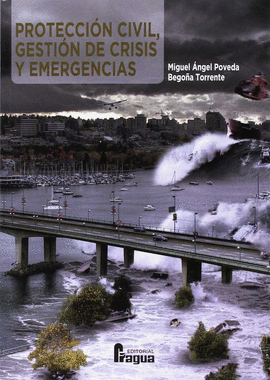 PROTECCI�N CIVIL. GESTI�N DE CRISIS Y EMERGENCIAS