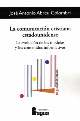 LA COMUNICACION CRISTIANA ESTADOUNIDENSE. LA EVOLUCION DE LOS MOD