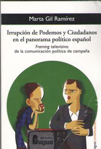 IRRUPCION DE PODEMOS Y CIUDADANOS EN EL PANORAMA POLITICO ESPAOL