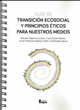 GUA ECOSOCIAL Y PRINCIPIOS TICOS PARA NUESTROS MEDIOS.