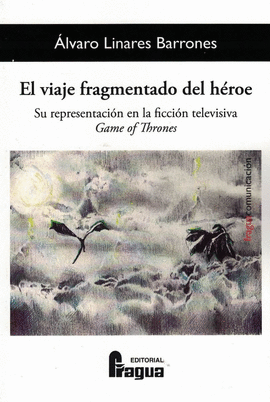 EL VIAJE FRAGMENTADO DEL HEROE SU REPRESENTACION EN LA FICC
