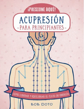 ACUPRESION PARA PRINCIPIANTES