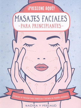 443. MASAJES FACIALES PARA PRINCIPIANTES