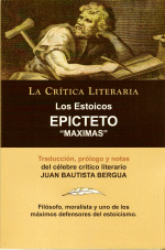 LOS ESTOICOS EPICTETO MAXIMAS LA CRTICA LITERARIA TRADUCIDO PROLOGADO Y ANOTADO POR JUAN B BERGUA LA CRITICA LITERARIA