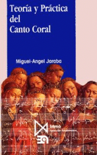 TEOR�A Y PR�CTICA DEL CANTO CORAL