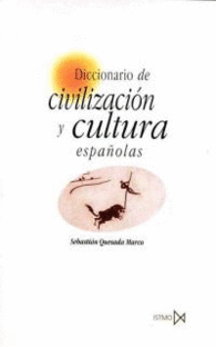 DICCIONARIO DE CIVILIZACIN Y CULTURA ESPAOLAS