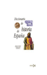DICCIONARIO DE HISTORIA DE ESPAA