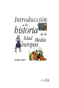 INTRODUCCIN A LA HISTORIA DE LA EDAD MEDIA EUROPEA