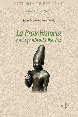 LA PROTOHISTORIA EN LA PENNSULA IBRICA