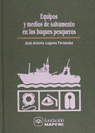 EQUIPOS Y MEDIOS DE SALVAMENTO EN LOS BUQUES PESQUEROS