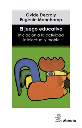 JUEGO EDUCATIVO:INICIACION ACTIVIDAD INTELECTUAL Y MOTRIZ