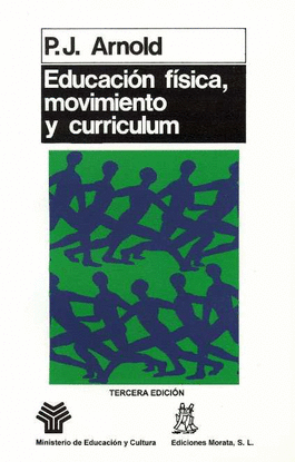 EDUCACI�N F�SICA, MOVIMIENTO Y CURR�CULUM