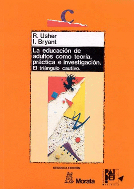 LA EDUCACI�N DE ADULTOS COMO TEOR�A, PR�CTICA E INVESTIGACI�N