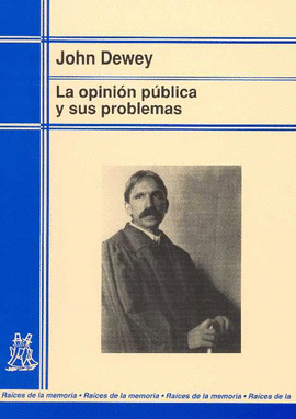 LA OPINI�N P�BLICA Y SUS PROBLEMAS
