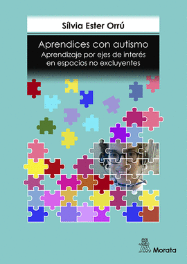 APRENDICES CON AUTISMO. APRENDIZAJE POR EJES DE INTERS EN ESPACIOS NO EXCLUYENT