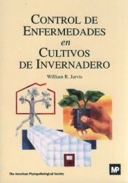 CONTROL DE ENFERMEDADES EN CULTIVOS DE INVERNADERO