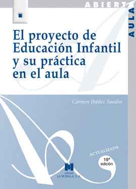 EL PROYECTO DE EDUCACI�N INFANTIL Y SU PR�CTICA EN EL AULA