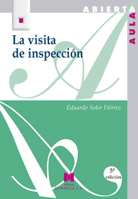 LA VISITA DE INSPECCI�N: ENCUENTRO CON LA REALIDAD EDUCATIVA
