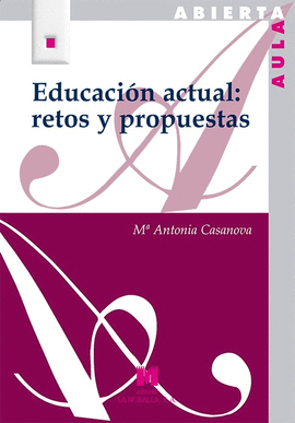EDUCACI�N ACTUAL: RETOS Y PROPUESTAS