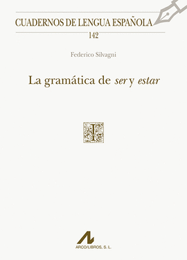 LA GRAM�TICA DE SER Y ESTAR