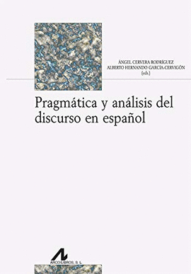PRAGMATICA Y ANALISIS DEL DISCURSO EN ESPA�OL