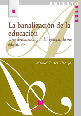 LA BANALIZACIN DE LA EDUCACIN