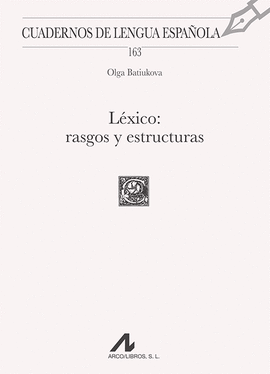 LEXICO: RASGOS Y ESTRUCTURAS