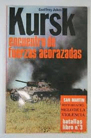 KURSK. ENCUENTRO DE FUERZAS ACORAZADAS TANQUES BLINDADOS
