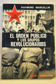 EL ORDEN P�BLICO Y LOS GRUPOS REVOLUCIONARIOS