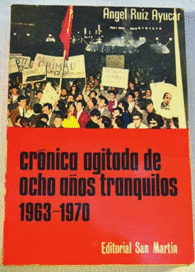 CR�NICA AGITADA DE OCHO A�OS TRANQUILOS 1963-1970 DE GRIMAU AL PROCESO DE BURGOS