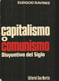 CAPITALISMO O COMUNISMO. DISYUNTIVA DEL SIGLO
