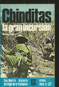 CHINDITAS, LA GRAN INCURSI�N