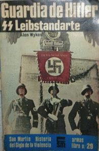GUARDIA DE HITLER LEIBSTANDARTE SS