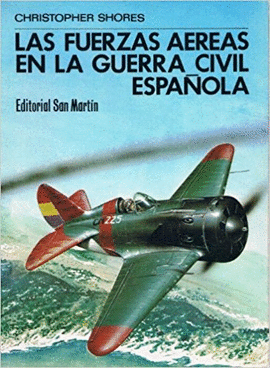 FUERZAS AEREAS EN LA GUERRA CIVIL ESPAOLA, LAS
