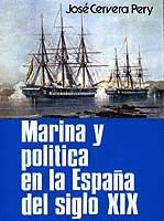 MARINA Y POLTICA EN LA ESPAA DEL SIGLO XIX