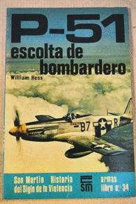 P-51 ESCOLTA DE BOMBARDEROS