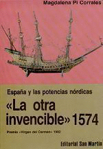 LA OTRA INVENCIBLE 1574. ESPAA Y LAS POTENCIAS NRDICAS