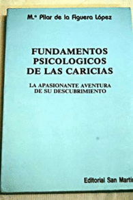 FUNDAMENTOS PSICOL�GICOS DE LAS CARICIAS